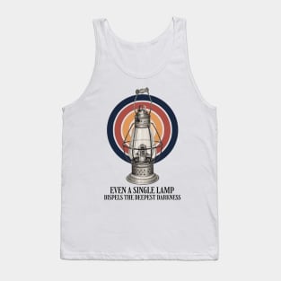 Even a single lamp dispels the deepest darkness Tank Top